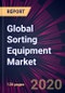 Global Sorting Equipment Market 2020-2024 - Product Thumbnail Image