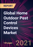 Global Home Outdoor Pest Control Devices Market 2021-2025- Product Image