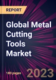 Global Metal Cutting Tools Market 2024-2028- Product Image
