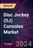 Disc Jockey (DJ) Consoles Market 2024-2028- Product Image
