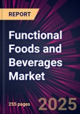 Functional Foods and Beverages Market 2025-2029- Product Image