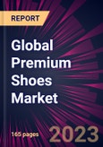 Global Premium Shoes Market 2023-2027- Product Image