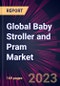 Global Baby Stroller and Pram Market 2021-2025 - Product Image