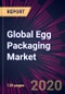 Global Egg Packaging Market 2020-2024 - Product Thumbnail Image