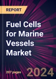 Fuel Cells for Marine Vessels Market 2025-2029- Product Image