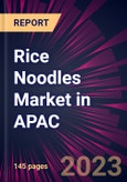 Rice Noodles Market in APAC 2023-2027- Product Image