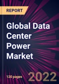 Global Data Center Power Market 2023-2027- Product Image