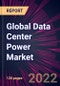 Global Data Center Power Market 2023-2027 - Product Thumbnail Image
