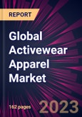 Global Activewear Apparel Market 2023-2027- Product Image
