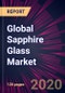 Global Sapphire Glass Market 2020-2024 - Product Thumbnail Image