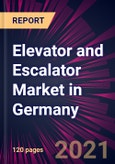 Elevator and Escalator Market in Germany 2021-2025- Product Image