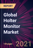 Global Holter Monitor Market 2021-2025- Product Image