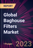 Global Baghouse Filters Market 2024-2028- Product Image