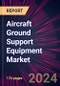 Aircraft Ground Support Equipment Market 2024-2028 - Product Image