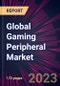 Global Gaming Peripheral Market 2023-2027 - Product Thumbnail Image