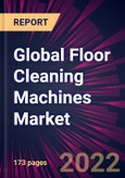 Global Floor Cleaning Machines Market 2023-2027- Product Image