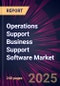 Operations Support Business Support Software Market 2025-2029 - Product Thumbnail Image