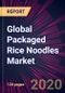 Global Packaged Rice Noodles Market 2020-2024 - Product Thumbnail Image