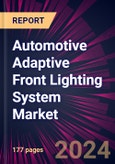 Automotive Adaptive Front Lighting System Market 2024-2028- Product Image