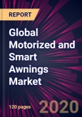 Global Motorized and Smart Awnings Market 2020-2024- Product Image