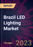 Brazil LED Lighting Market 2023-2027- Product Image