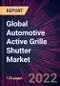 Global Automotive Active Grille Shutter Market 2021-2025 - Product Image