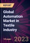 Global Automation Market in Textile Industry 2021-2025 - Product Image