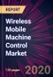 Wireless Mobile Machine Control Market 2020-2024 - Product Thumbnail Image
