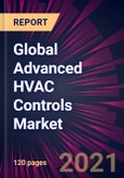 Global Advanced HVAC Controls Market 2021-2025- Product Image