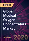 Global Medical Oxygen Concentrators Market 2020-2024- Product Image
