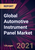Global Automotive Instrument Panel Market 2021-2025- Product Image