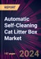 Automatic Self-Cleaning Cat Litter Box Market 2024-2028 - Product Image