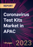 Coronavirus Test Kits Market in APAC 2021-2025- Product Image