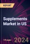 Supplements Market in US 2024-2028 - Product Thumbnail Image