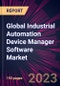 Global Industrial Automation Device Manager Software Market 2021-2025 - Product Image