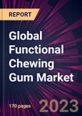 Global Functional Chewing Gum Market 2023-2027- Product Image