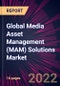 Global Media Asset Management (MAM) Solutions Market 2023-2027 - Product Thumbnail Image