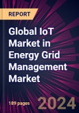 Global IoT Market in Energy Grid Management Market 2024-2028- Product Image