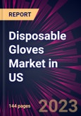 Disposable Gloves Market in US 2024-2028- Product Image