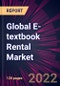 Global E-textbook Rental Market 2023-2027 - Product Thumbnail Image