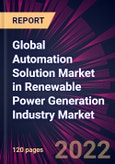 Global Automation Solution Market in Renewable Power Generation Industry Market 2023-2027- Product Image