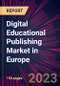 Digital Educational Publishing Market in Europe 2021-2025 - Product Image