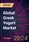 Global Greek Yogurt Market 2024-2028 - Product Image