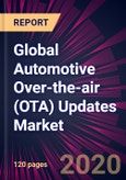 Global Automotive Over-the-air (OTA) Updates Market 2020-2024- Product Image