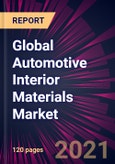Global Automotive Interior Materials Market 2021-2025- Product Image
