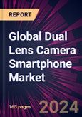 Global Dual Lens Camera Smartphone Market 2021-2025- Product Image