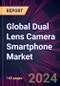 Global Dual Lens Camera Smartphone Market 2021-2025 - Product Image