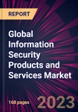 Global Information Security Products and Services Market 2023-2027- Product Image