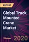 Global Truck Mounted Crane Market 2020-2024 - Product Thumbnail Image