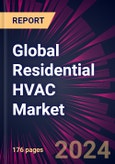 Global Residential HVAC Market 2024-2028- Product Image